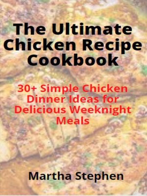 cover image of The Ultimate Chicken Recipe Cookbook